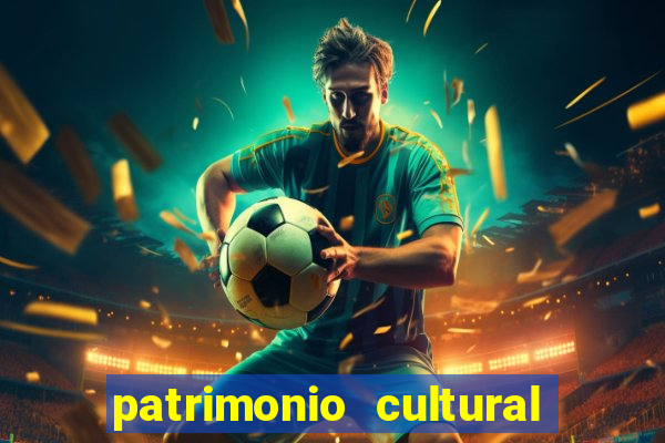 patrimonio cultural material e imaterial da bahia